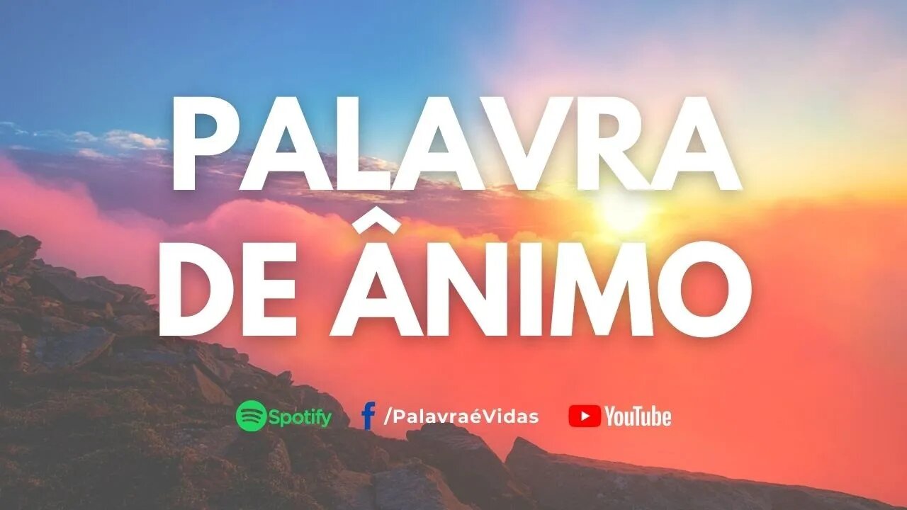 Guiados pela Palavra e pelo Espírito Santo de Deus - Palavra de Ânimo