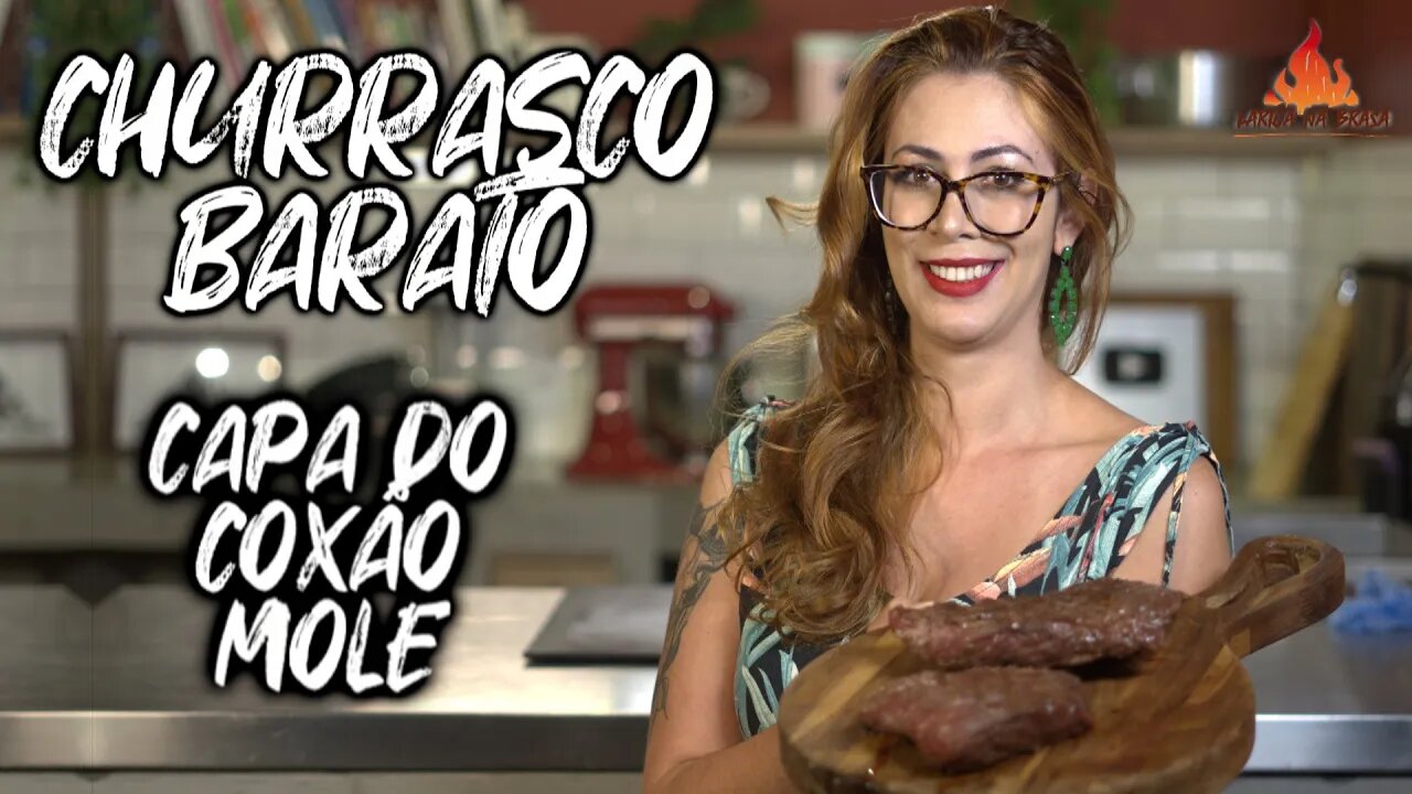 CHURRASCO BARATO - CAPA DO COXÃO MOLE