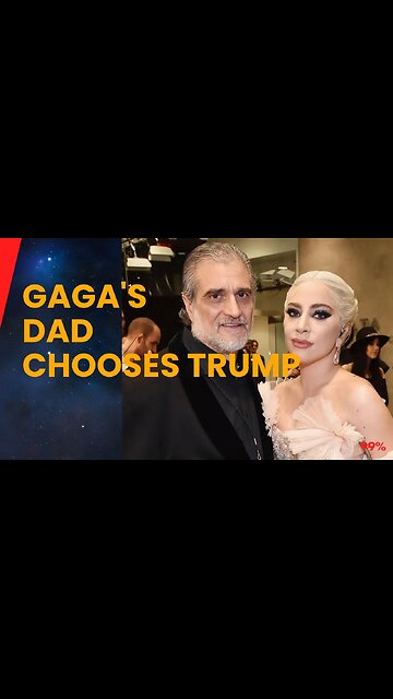 Lady Gaga's Father Backs Trump: 'He's a Patriot'