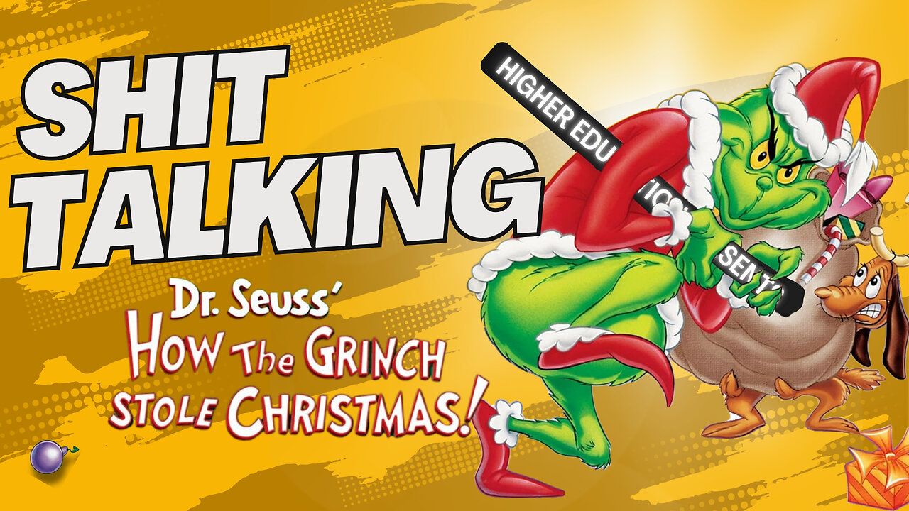 Shit Talking Episode 10 - How The Grinch Stole Christmas : Green, Mean, and Everything In-Between