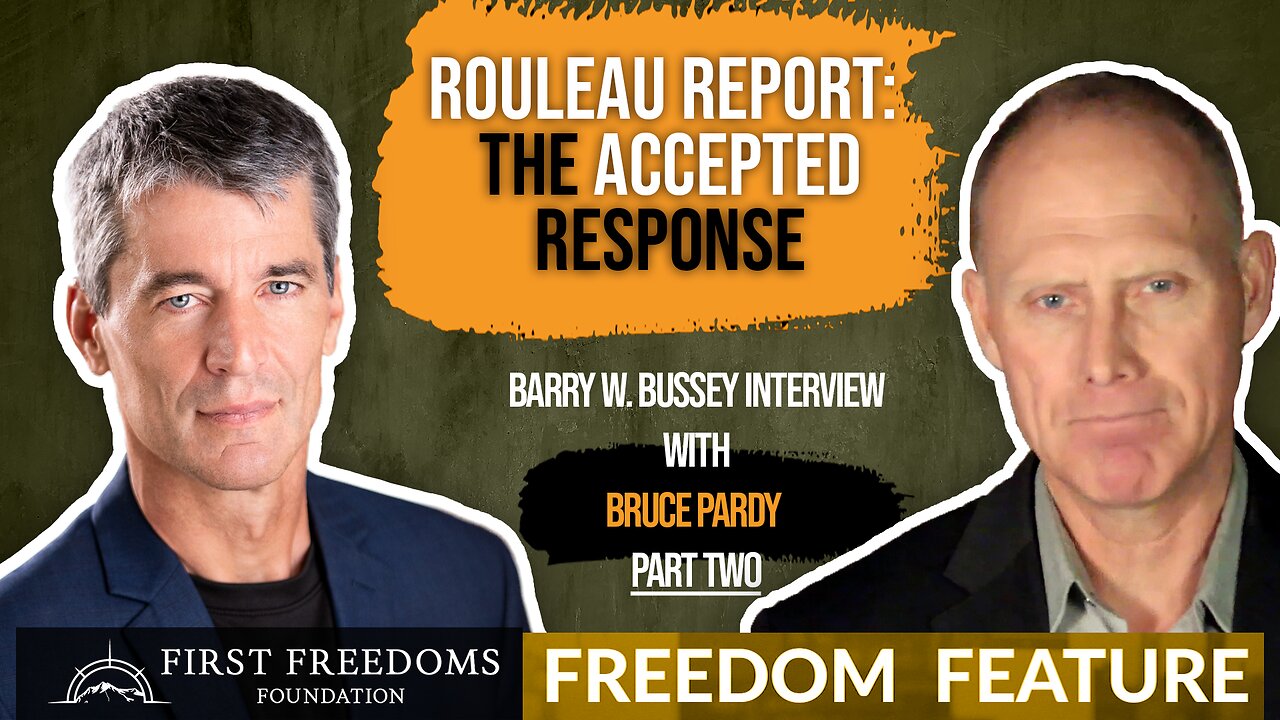 ROULEAU REPORT: THE ACCEPTED RESPONSE - Interview with Bruce Pardy part two