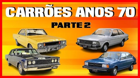 CARRÕES ANOS 70 - PARTE 2