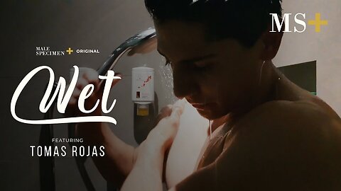 Get Wet With Tomas Rojas | Wet | Episode 2