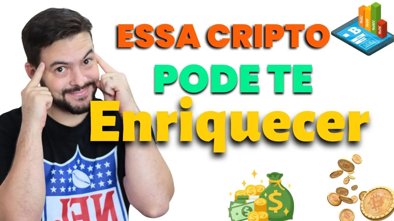 ESSA CRIPTO PODE TE DEIXAR RICO