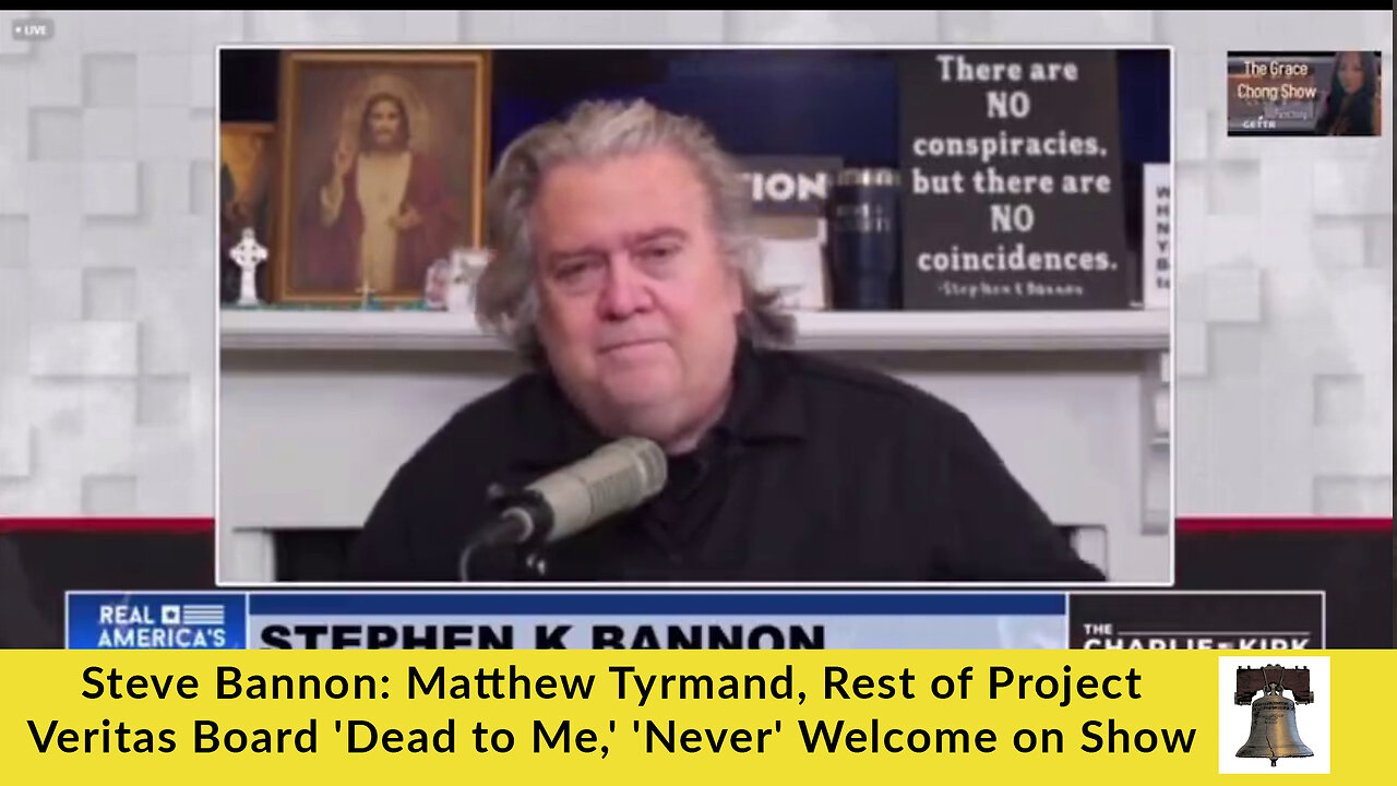 Steve Bannon: Matthew Tyrmand, Rest of Project Veritas Board 'Dead to Me,' 'Never' Welcome on Show