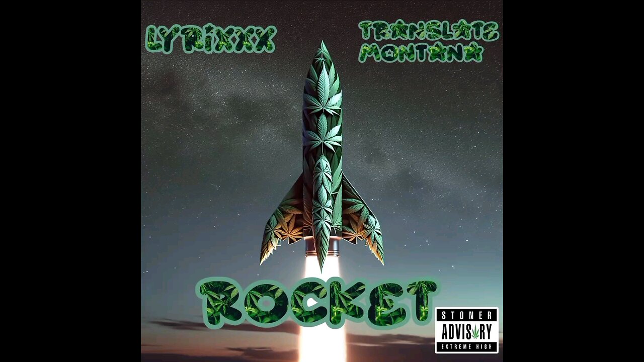 LYRIXXX & Translate Montana - Rocket