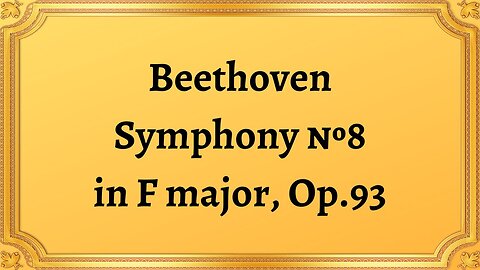 Beethoven Symphony №8 in F major, Op.93