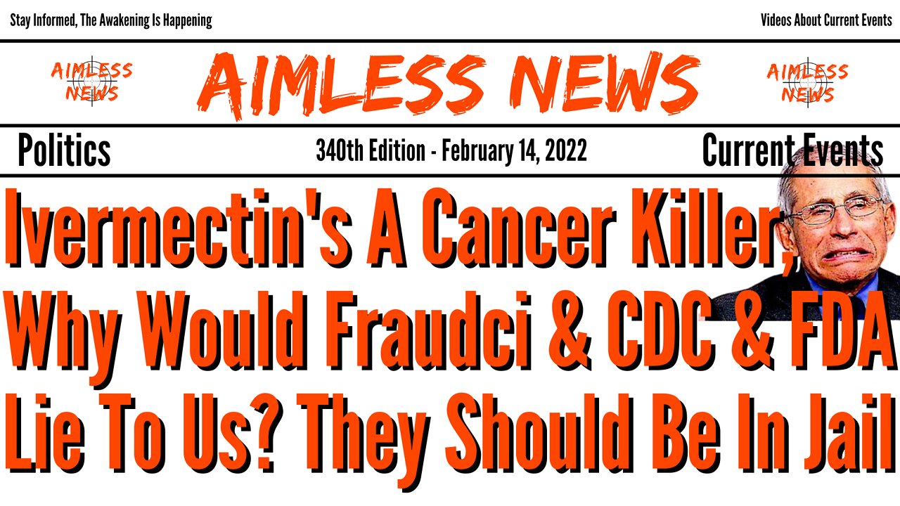 Ivermectin's A Cancer Killer, Why Would Fraudci & CDC & FDA Lie To Us? They Should Be In Jail