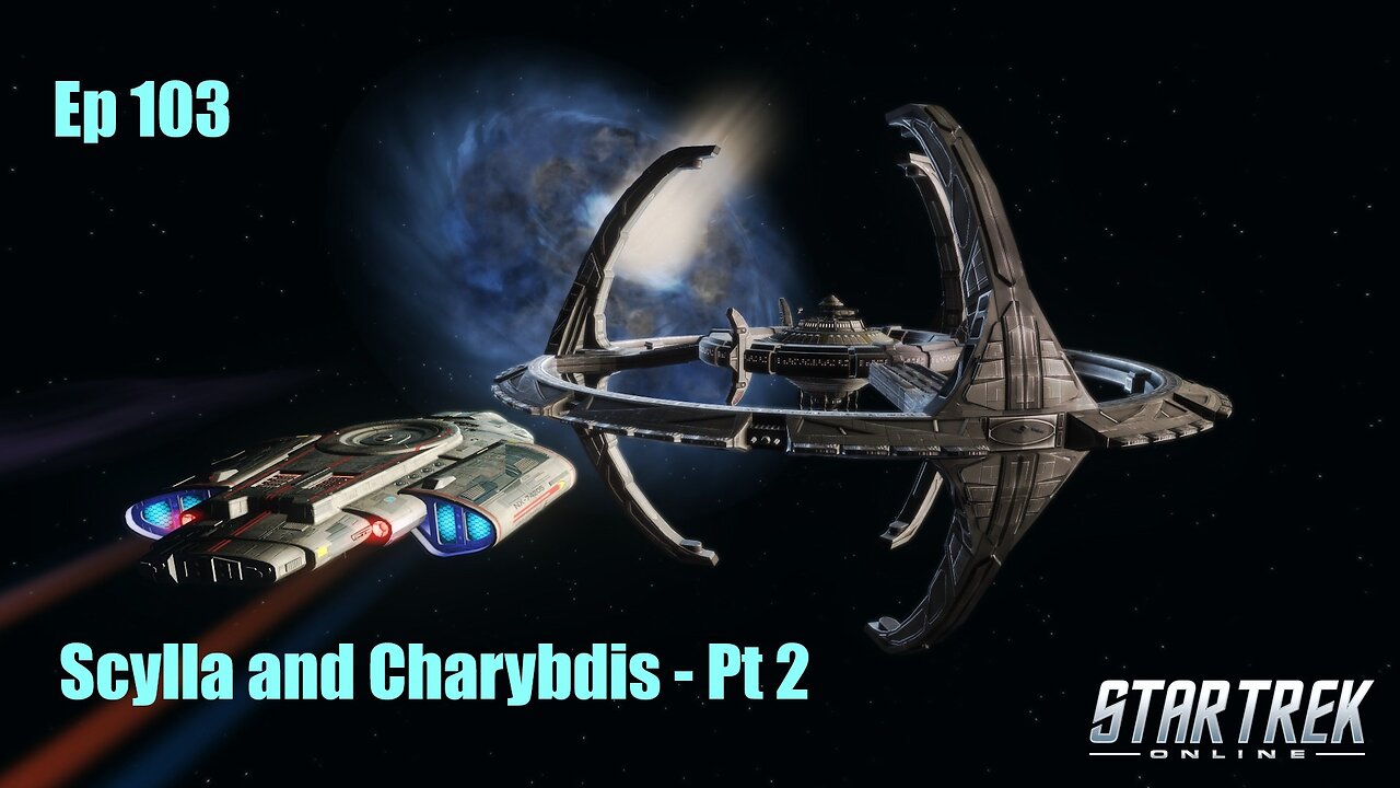 Star Trek Online - Ep 103: Scylla and Charybdis - Pt 2