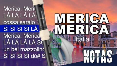 Merica merica - Canção tradicional italiana - Cifra melódica