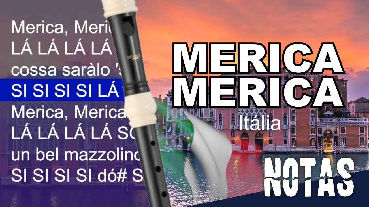 Merica merica - Canção tradicional italiana - Cifra melódica