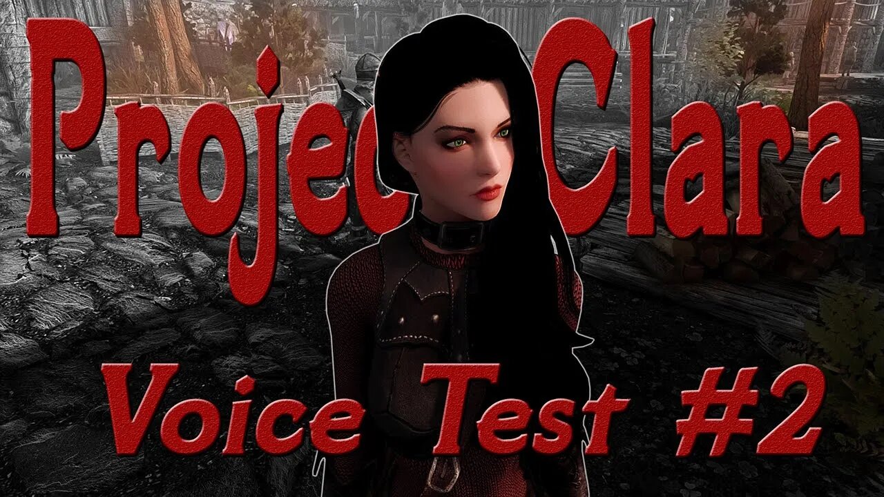 Skyrim - Project Clara Voice Test #2 PC/Xbox CBBE/3BA + Bodyslide