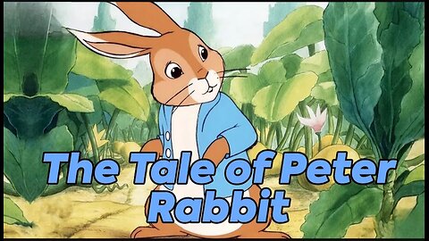 The tale of Peter Rabbit, kids story