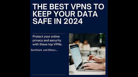 BEST VPN Comparison -TOP 4 VPNs for 2024 and Why use one