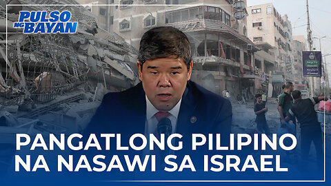 Pangatlong Pilipino na nasawi sa Israel, kinumpirma ng DFA