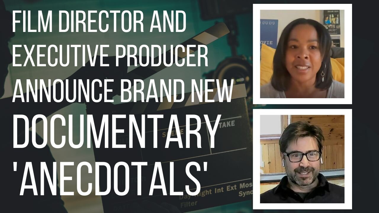 Director Jennifer Sharp and Producer Josh Stylman Announce Brand New Documentary 'Anecdotals'