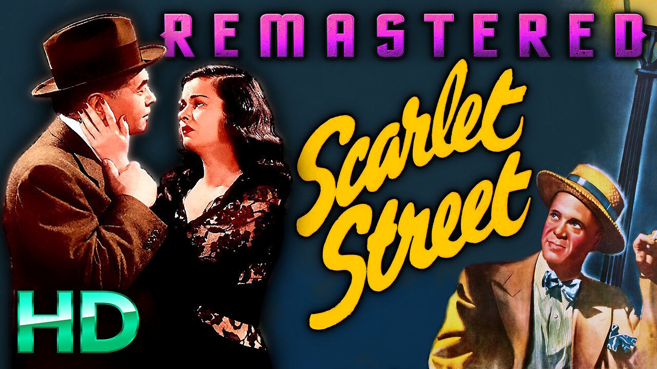 Scarlet Street - AI REMASTERED - HD - Starring Edward G Robinson & Joan Bennett