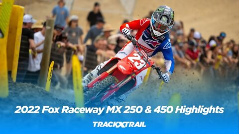 2022 Fox Raceway Motocross 250 & 450 Highlights