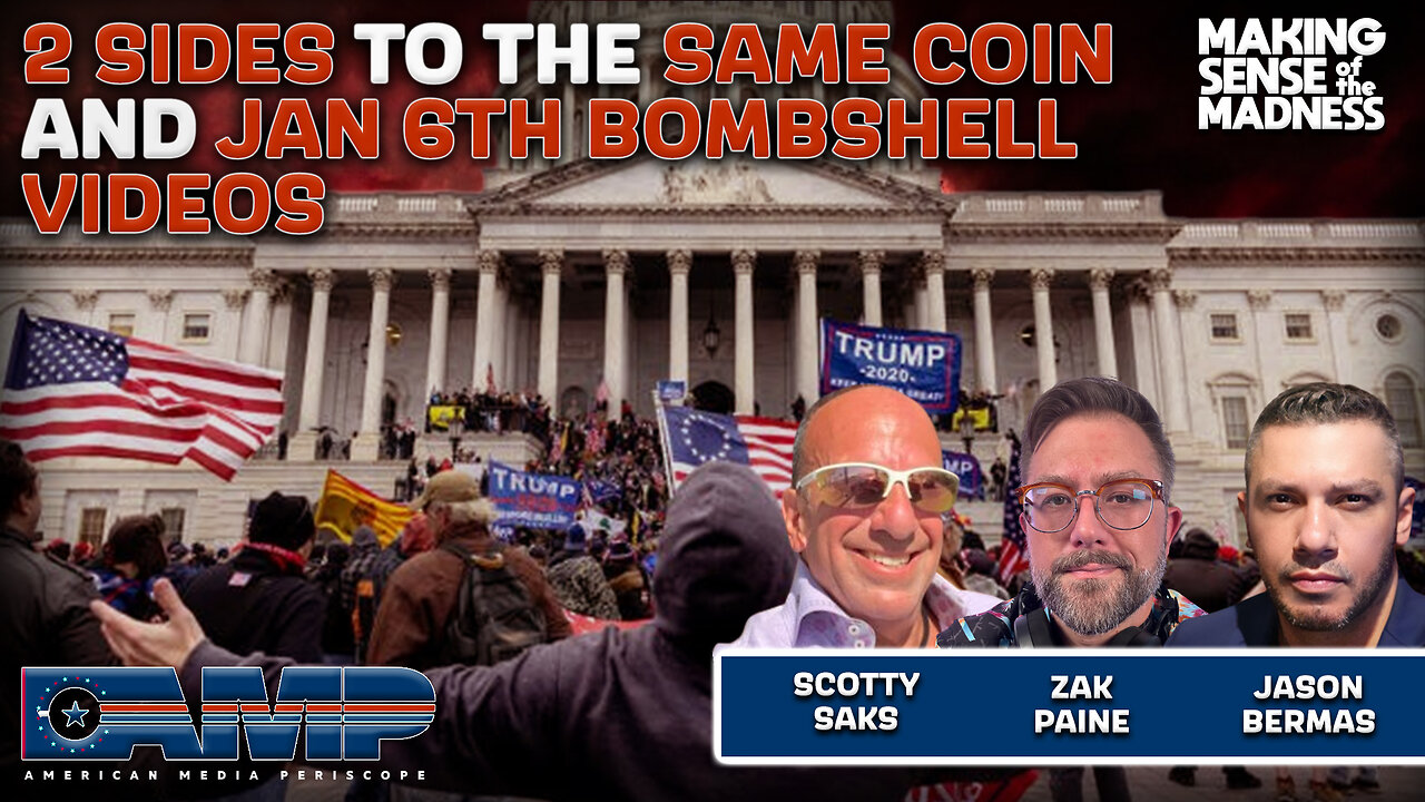 2 Sides to the Same Coin and Jan 6th Bombshell Videos | MSOM Ep. 807