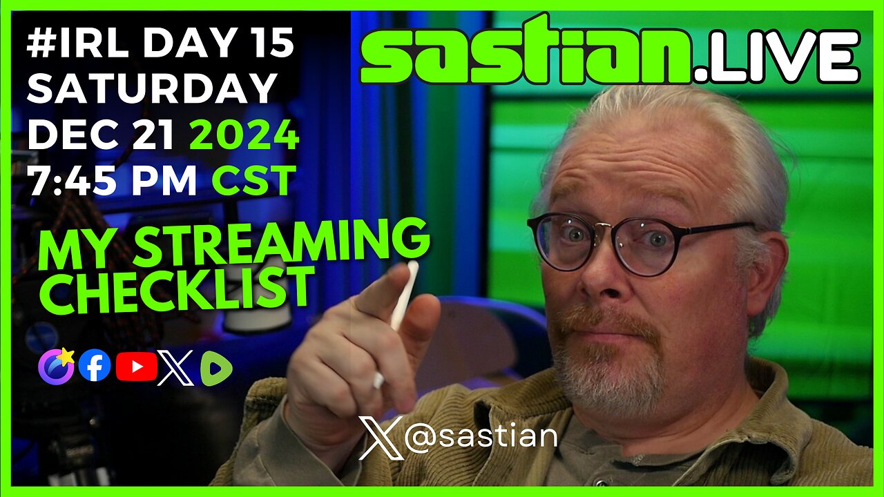 #IRL DAY 15 SATURDAY DEC 21 2024 7:45 PM CST sastian.live @rumblevideo