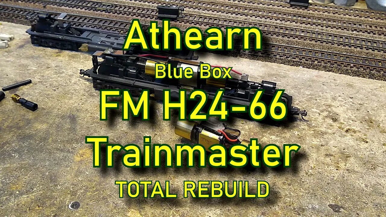 Athearn Blue Box FM Trainmaster H24-66 total rebuild