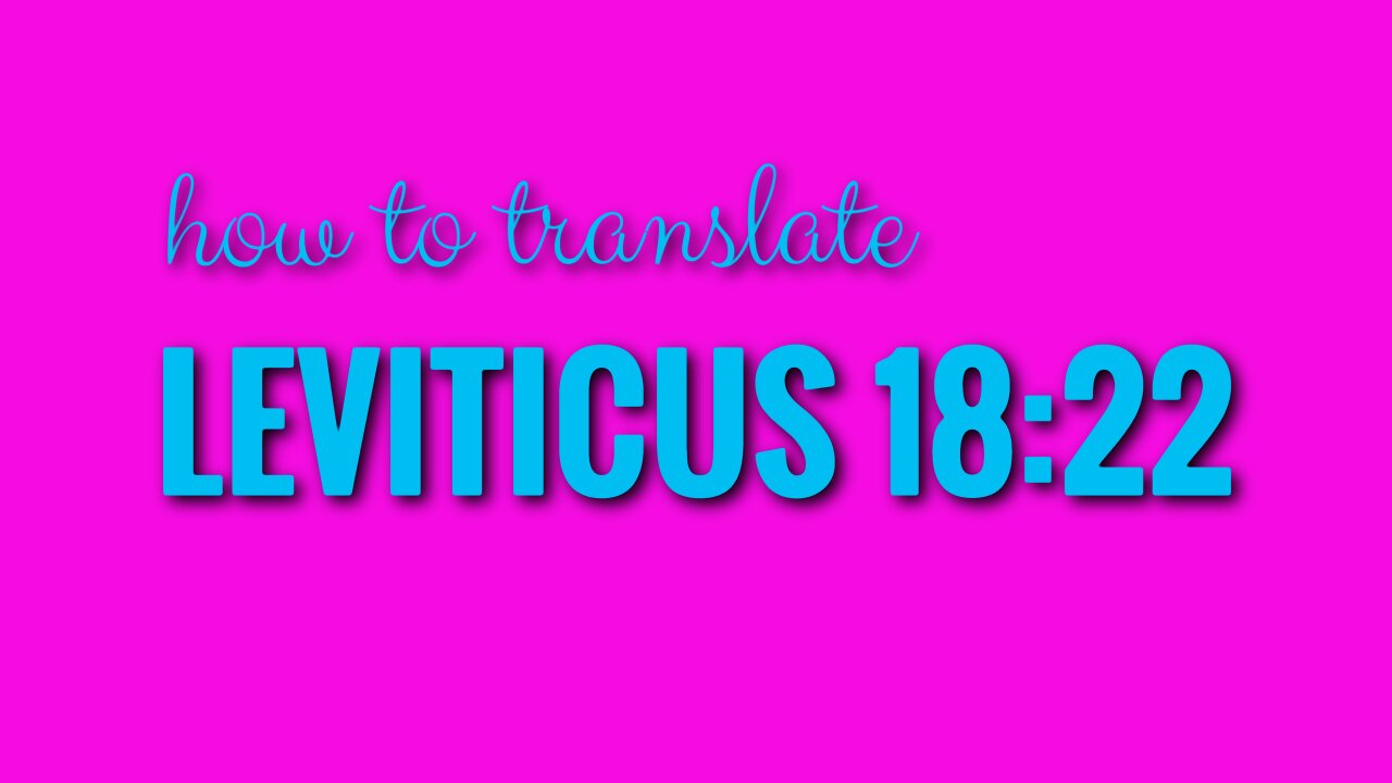 How to translate Leviticus 18:22