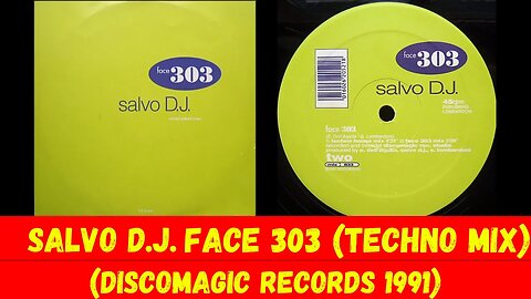 Salvo D.J. - Face 303 (Techno Mix) Italo 1991