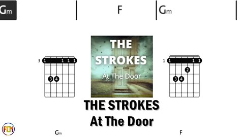 THE STROKES At The Door - FCN GUITAR CHORDS & LYRICS