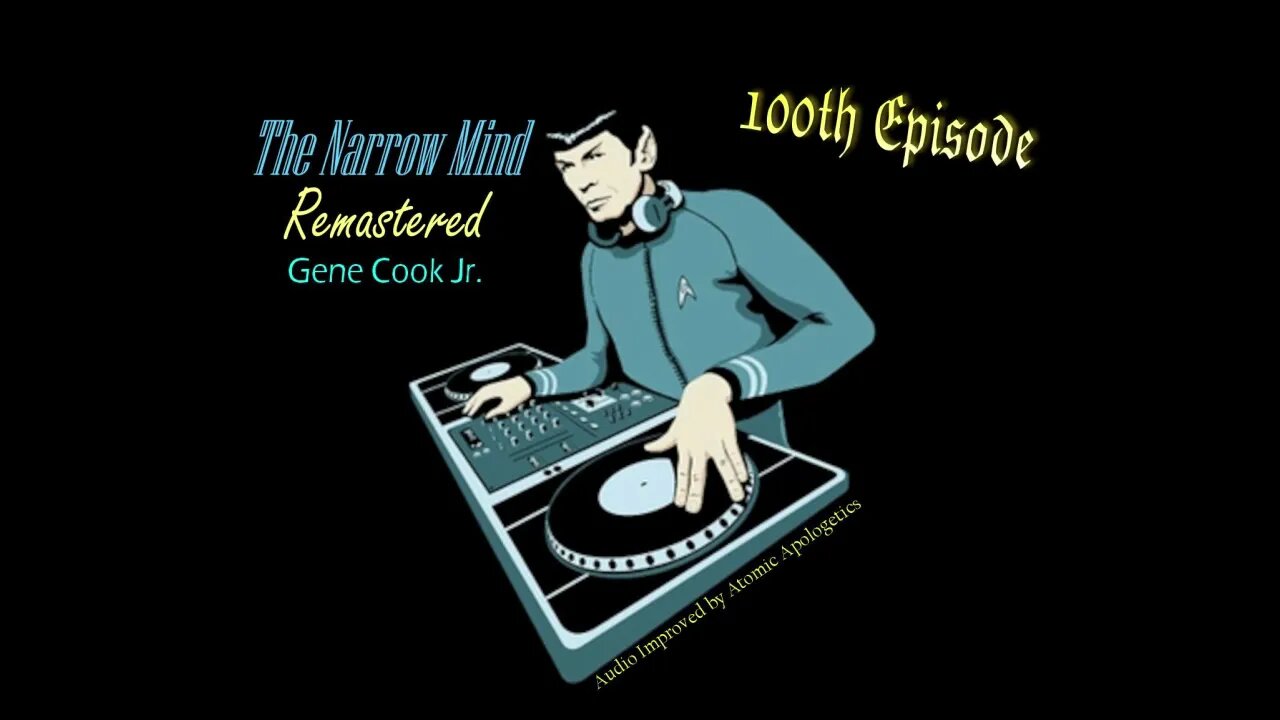 The Narrow Mind Remastered #100 Regeneration
