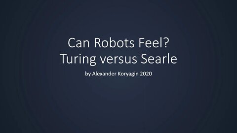 Can Robots Feel? Turing versus Searle