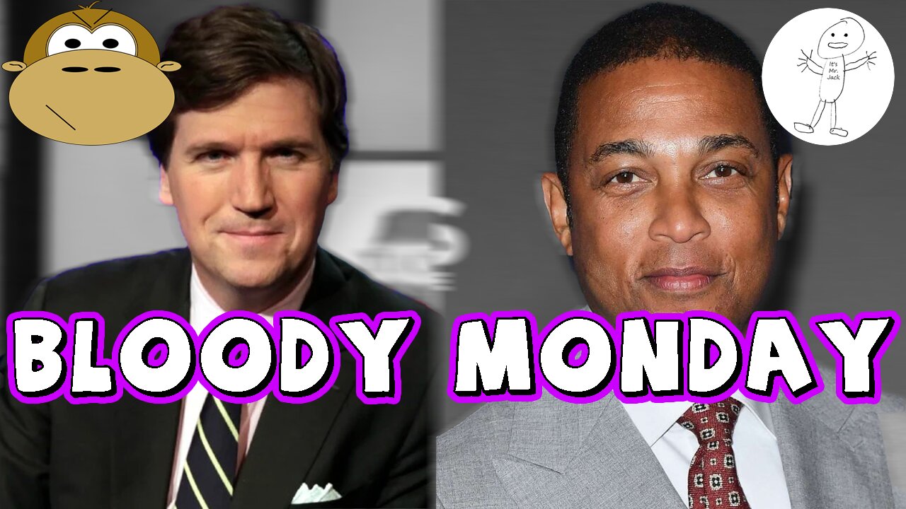 Tucker Carlson Removed, Don Lemon Fired! - MITAM