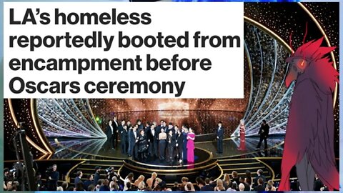 Oscars Displaced Homeless People? Threatened With Jail!?