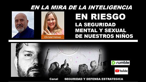 EN RIESGO LA SEGURIDAD MENTAL Y SEXUAL DE NUESTROS NIÑOS... EN LA MIRA DE LA INTELIGENCIA