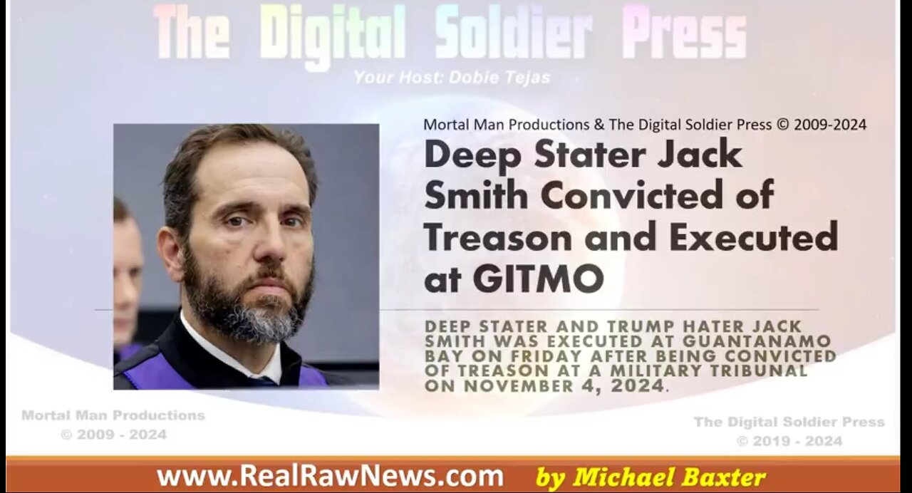 DEEP STATER JACK SMITH CONVICTED OF TREASON AND EXECUTED AT GITMO