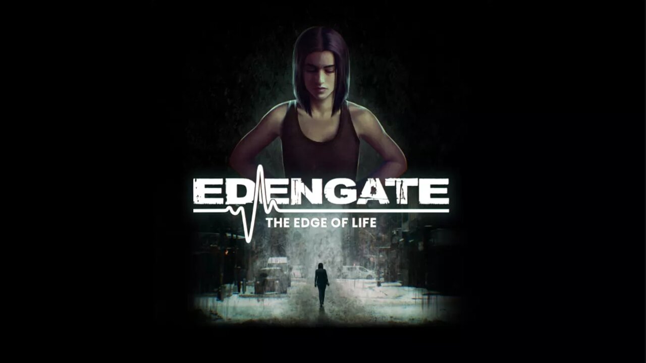 EDENGATE: The Edge of Life