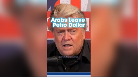 Steve Bannon: United Arab Emirates Officially Stops Using Dollar For Oil Trades - 11/30/23