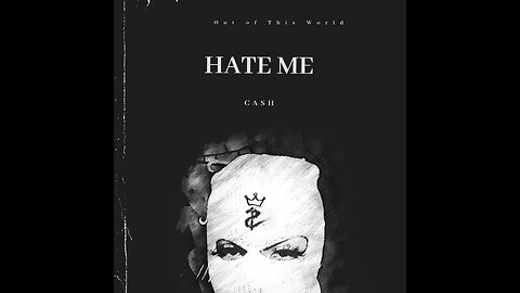 CASH - Hate Me (Official Audio)