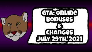 GTA Online Bonuses and Changes July 29th, 2021 | GTA V