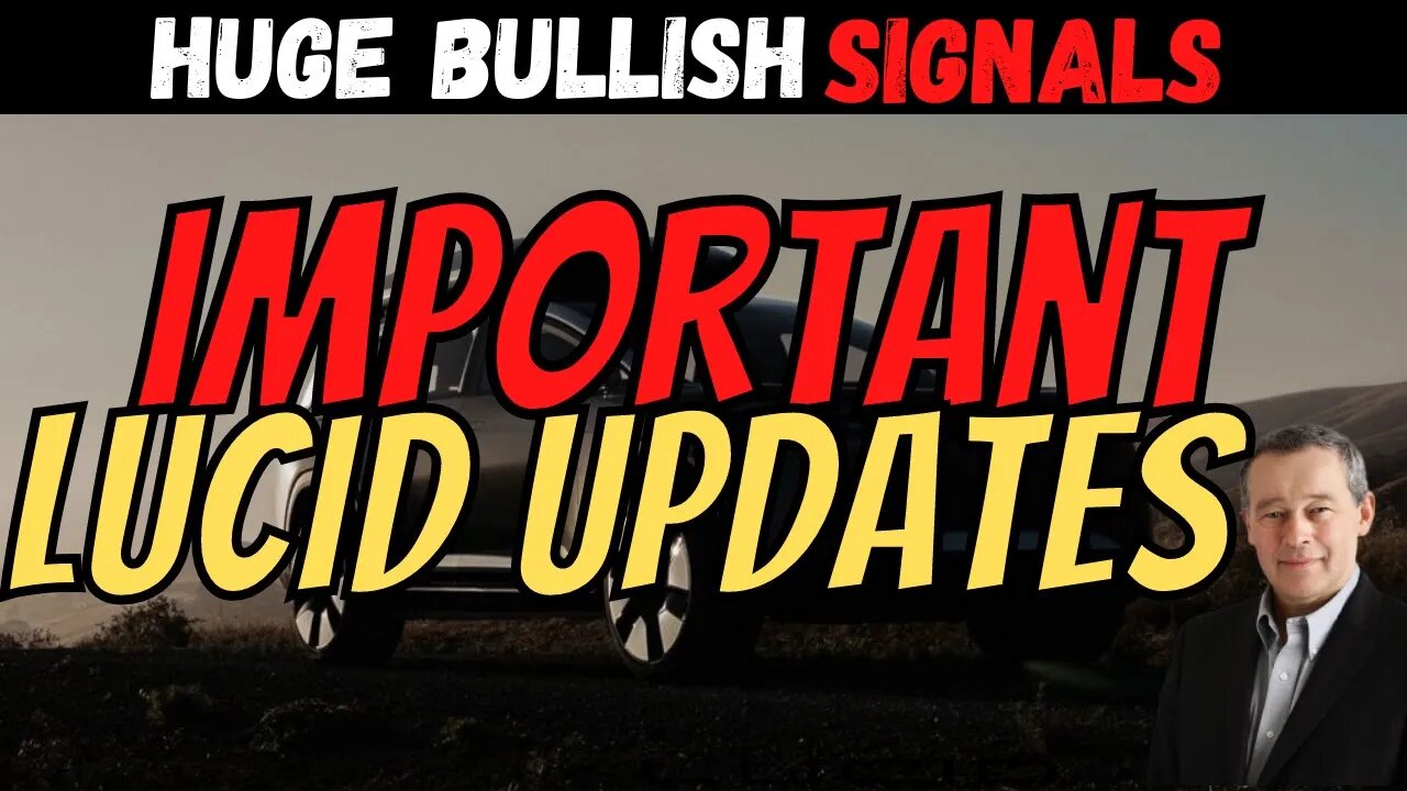 Important Lucid Updates │ Bullish LCID Signals │ $LCID Price Prediction