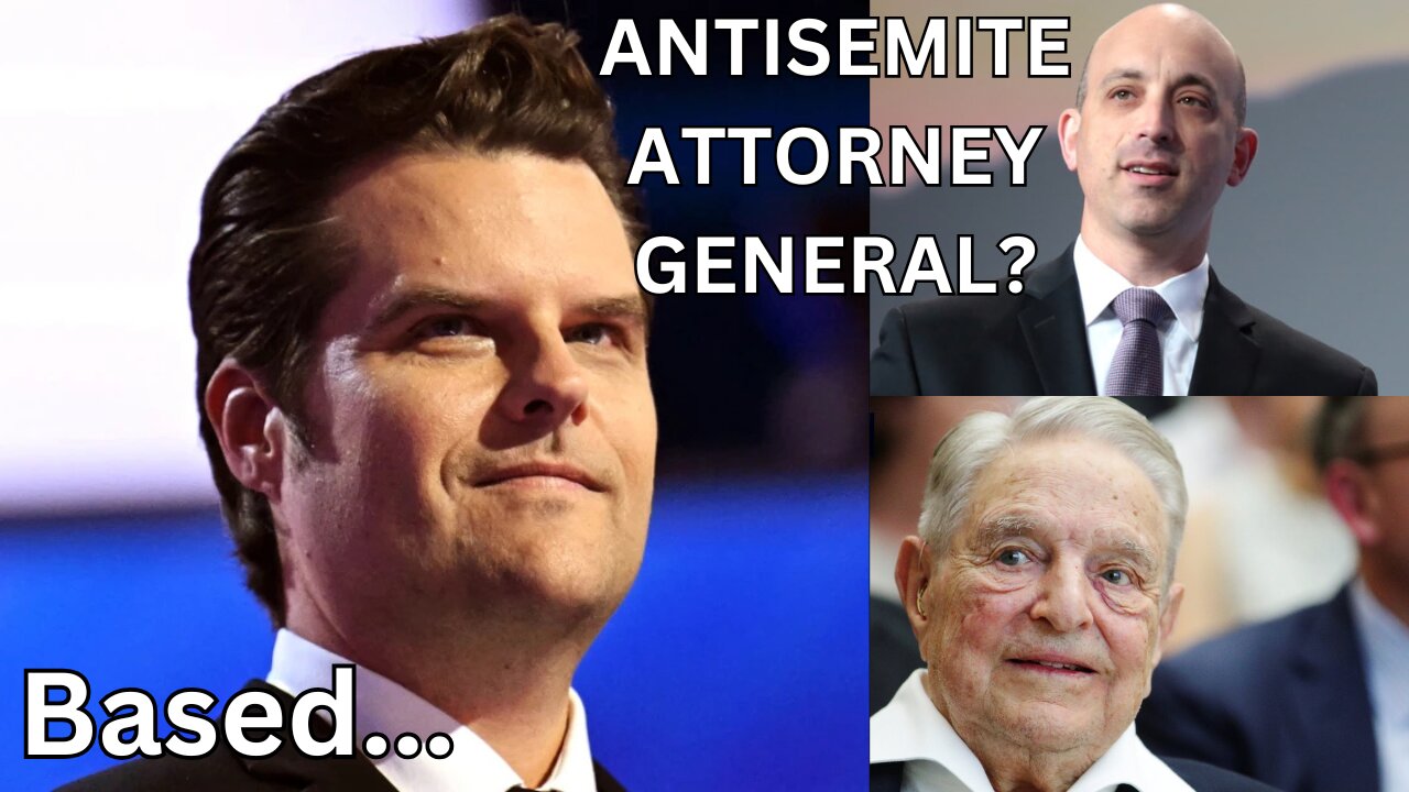 Matt Gaetz: So-Called Antisemite Chosen As Trump's Attorney General