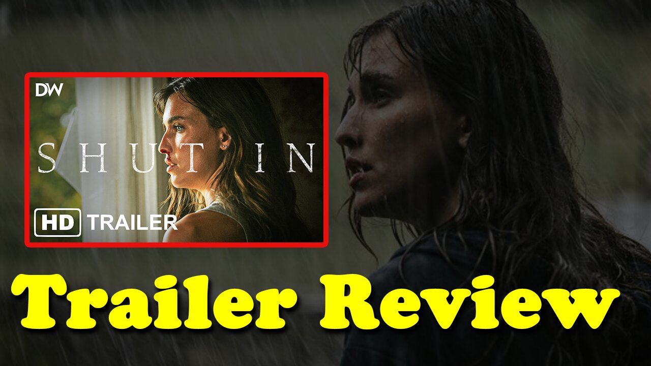 Shut In trailer review