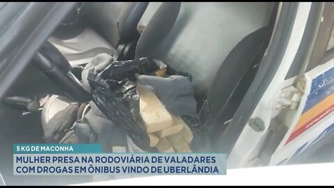 5 kg de maconha: mulher presa na rodoviária de Gov. Valadares com drogas em ônibus vindo de Uberl