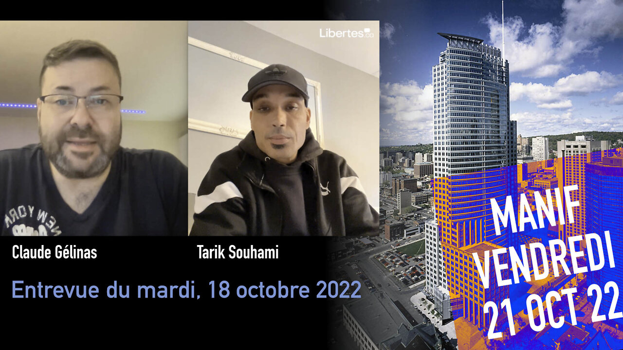 Entrevue de Claude Gélinas avec Tarik Souhami, le mardi, 18 octobre 2022