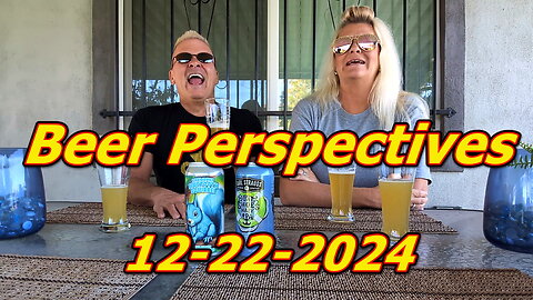 Beer Perspectives 12-22-2024