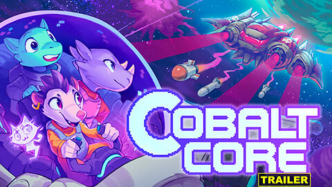 Cobalt Core - Official Launch Trailer