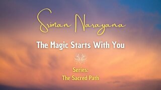 The Magic Starts With You