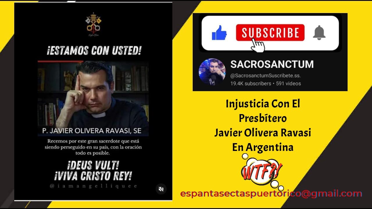 LA INJUSTICIA COMETIDA CONTRA EL PRESBITERO JAVIER OLIVERA RAVASI EN ARGENTINA