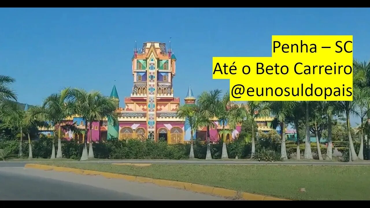 Penha SC - Até o Beto Carreiro