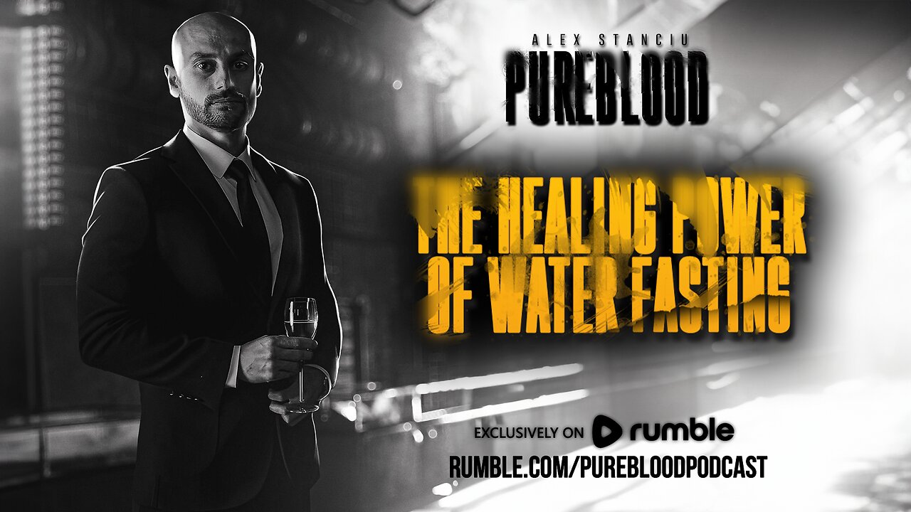 PUREBLOOD PODCAST | THE HEALING POWER OF WATER FASTING