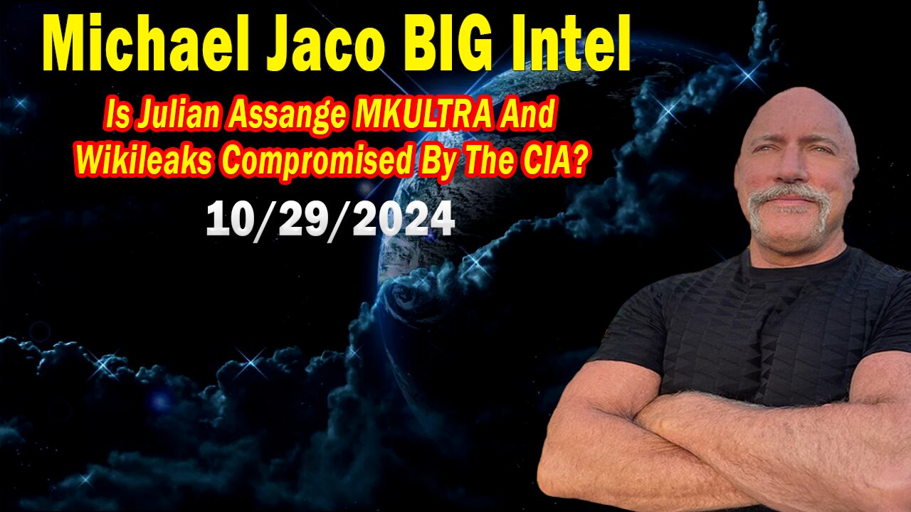 Michael Jaco BIG Intel Oct 29: "Important Update By Michael Jaco"